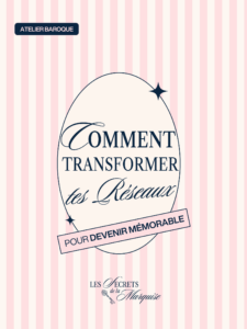 atelier baroque blog comment transformer tes réseaux sociaux pour devenir mémorable via ta communication digitale atelier baroque community manager epinal vosges 22